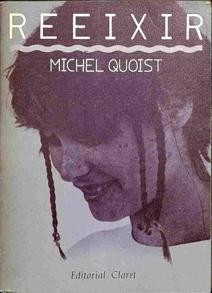 REEIXIR (CATALÁN). | MICHEL QUOIST