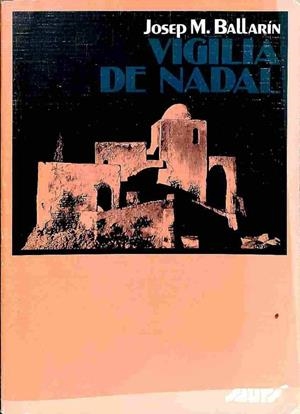 VIGÍLIA DE NADAL (CATALÁN). | JOSEP M. BALLARIN I MONSET