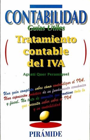 CONTABILIDAD GUÍAS ÚTILES. TRATAMIENTO CONTABLE DEL IVA. | AGUSTI QUER PERAMIQUEL