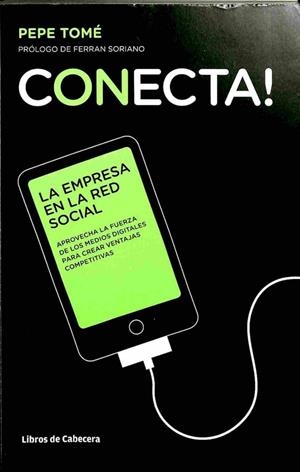 CONECTA LA EMPRESA EN LA RED SOCIAL | PEPE TOME