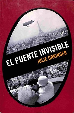 EL PUENTE INVISIBLE | JULIE ORRINGER