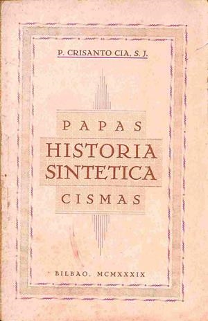 HISTÓRIA SINTÉTICA DE LOS PAPAS | P. CRISANTO CIA, S. J.