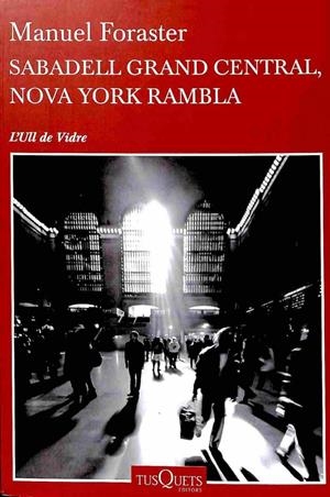 SABADELL GRAND CENTRAL, NOVA YORK RAMBLA (CATALÁN). | MANUEL FORASTER