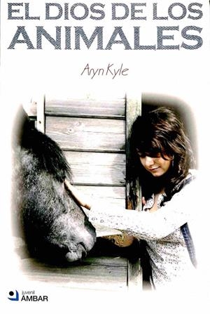 EL DIOS DE LOS ANIMALES | ARYN KYLE