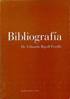 BIBLIOGRAFÍA DEL DR. EDUARDO RIPOLL PERELLÓ | DR. EDUARDO RIPOLL PERELLO