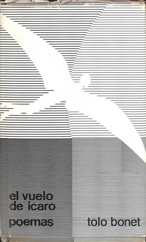 EL VUELO DE ÍCARO: POEMAS | TOLO BONET