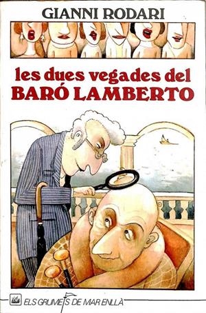 LES DUES VEGADES DEL BARÓ LAMBERTO (CATALÁN). | GIANNI RODARI
