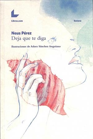 DEJA QUE TE DIGA | NEUS PEREZ