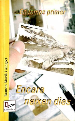 EN TEMPS PRIMER  ENCARA NEIXEN DIES (CATALÁN). | RAMON MACIA I ALEGRET