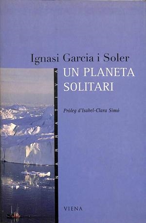 UN PLANETA SOLITARI (CATALÁN). | IGNASI GARCIA I SOLER