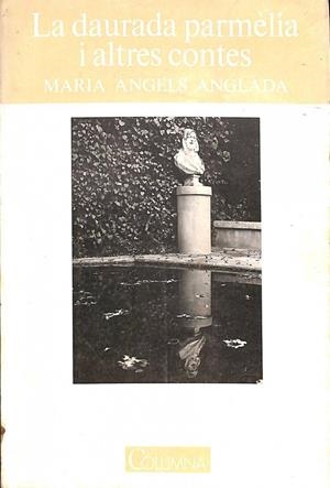 LA DAURADA PARMELIA I ALTRES CONTES (CATALÁN) | MARIA ANGELS ANGLADA ABADAL