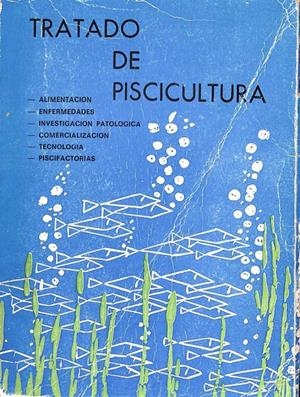 TRATADO DE PISCICULTURA. I JORNADA NACIONAL SOBRE LA TRUCHA | SIN ESPECIFICAR