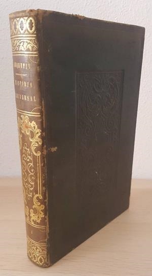 EL NUEVO ANQUETIL HISTORIA UNIVERSAL HASTA 1848 O PINTURA HISTÓRICA DE TODAS LAS NACIONES, SU ORIGEN, VICISITUDES Y PROGRESOS O RUÍNA | MANUEL ORTIZ DE LA VEGA