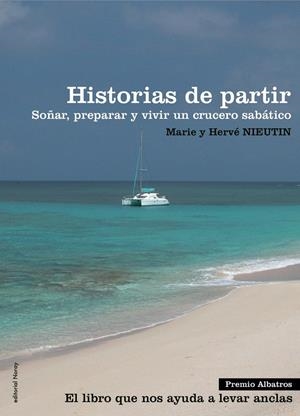 HISTORIAS DE PARTIR | MARIE Y HERVé NIEUTIN