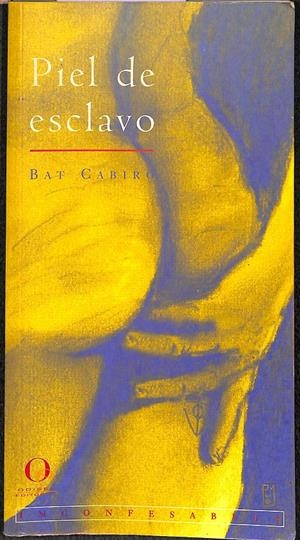 PIEL DE ESCLAVO | GARCE CREUS, BARTOLOMÉ