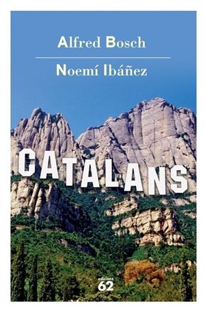 CATALANS (CATALÁN) | IBÁÑEZ FUENTES, NOEMÍ / BOSCH, ALFRED