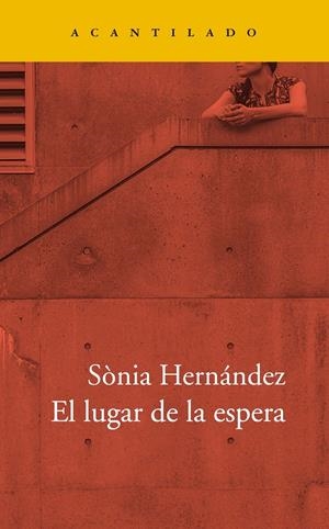 EL LUGAR DE LA ESPERA  | HERNÁNDEZ HERNÁNDEZ, SÒNIA