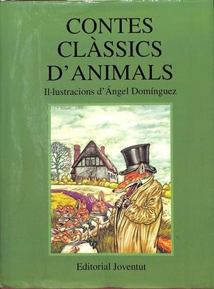 CONTES CLASSICS D'ANIMALS (CATALÁN) | LESLEY O'MARA/ANGEL DOMINGUEZ
