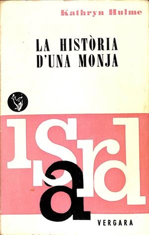 LA HISTÒRIA D'UNA MONJA | KATHRYN HULME