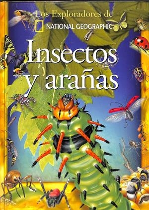 INSECTOS Y ARAÑAS EXPLORADORES DE NATIONAL GEOGRAPHIC