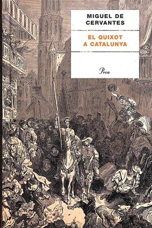 EL QUIXOT A CATALUNYA (CATALÁN) | CERVANTES, MIGUEL DE