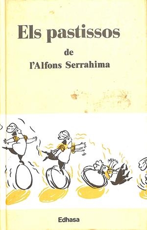 ELS PASTISSOS (CATALÁN) | SERRAHIMA I BOFILL, ALFONS