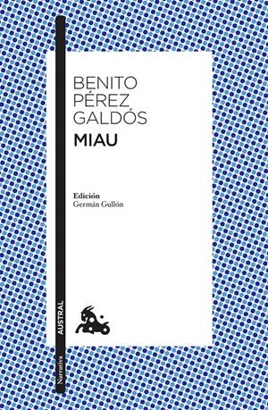 MIAU | PÉREZ GALDÓS, BENITO