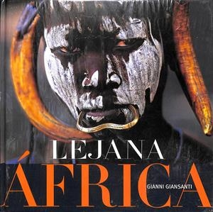 LEJANA ÁFRICA GIANNI GIANSANTI - | GIANNI GIANSANTI
