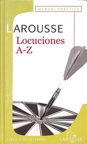 MANUAL PRÁCTICO DE LOCUCIONES A - Z