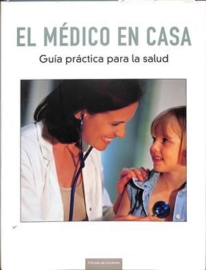 EL MEDICO EN CASA GUIA PRACTICA PARA LA SALUD