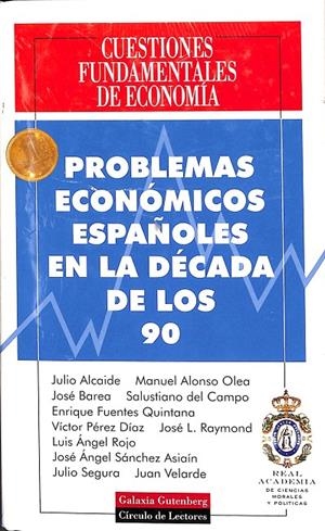 PROBLEMAS ECONÓMICOS ESPAÑOLES EN LA DÉCADA DE LOS 90 (PRECINTADO) | FUENTES QUINTANA, ENRIQUE, PR.