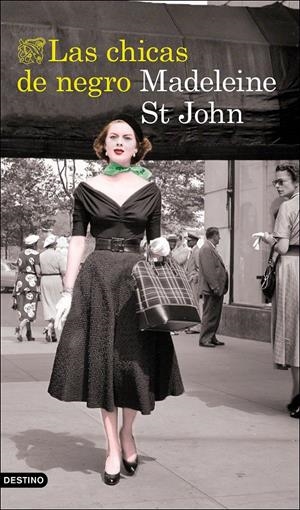 LAS CHICAS DE NEGRO | ST JOHN, MADELEINE