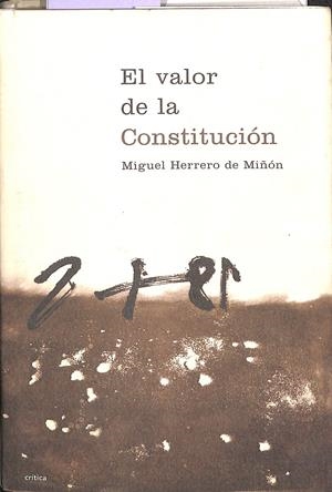 EL VALOR DE LA CONSTITUCIÓN | HERRERO DE MIÑON, MIGEL
