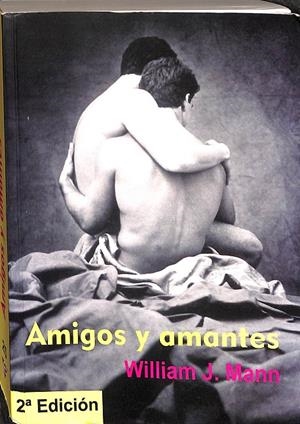 AMIGOS Y AMANTES | WILLIAM J. MANN