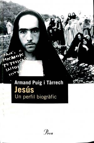 JESÚS  UN PERFIL BIOGRÀFIC (CATALÁN) | ARMAND PUIG I TARRECH