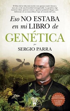 ESO NO ESTABA EN MI LIBRO DE GENÉTICA | SERGIO PARRA