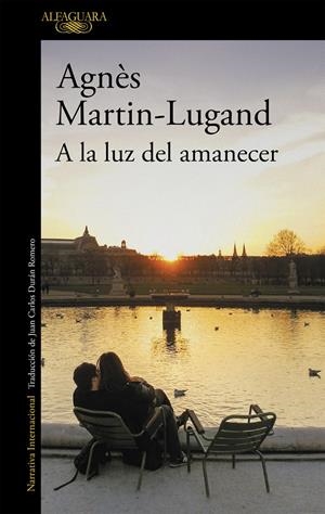A LA LUZ DEL AMANECER | MARTIN-LUGAND, AGNÈS