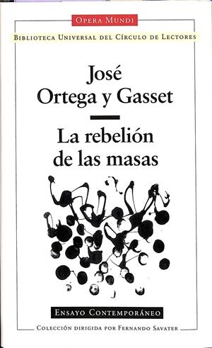 LA REBELIÓN DE LAS MASAS | JOSÉ ORTEGA Y GASSET