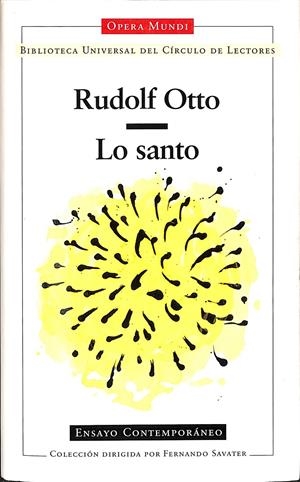 LO SANTO - OPERA MUNDI - ENSAYO CONTEMPORANEO  | RUDOLF OTTO