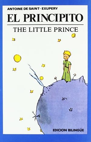 EL PRINCIPITO / THE LITTLE PRINCE - EDICIÓN BILINGÜE | SAINT-EXUPÉRY, ANTOINE DE