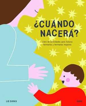 ¿CUÁNDO NACERÁ? | DIRKX, LIE