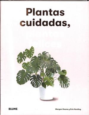 PLANTAS CUIDADAS PLANTAS FELICES | DOANE, MORGAN / HARDING, ERIN