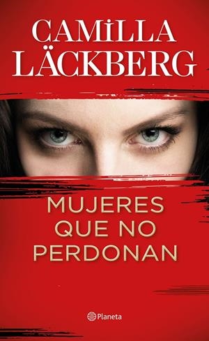 MUJERES QUE NO PERDONAN | LÄCKBERG, CAMILLA