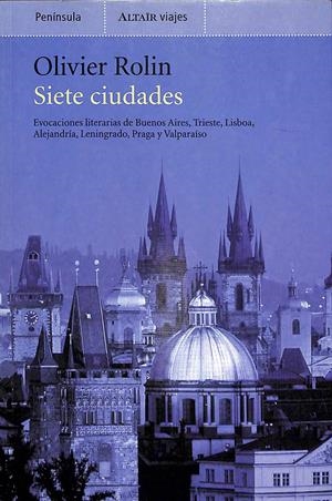 SIETE CIUDADES | OLIVIER ROLIN