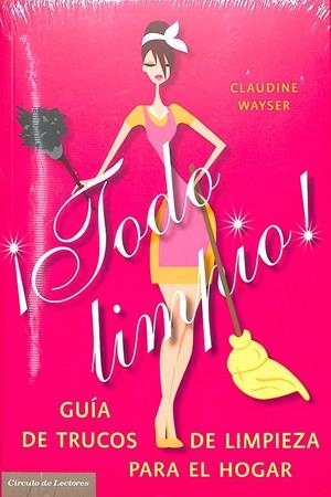 TODO LIMPIO (PRECINTADO) | CLAUDINE WAYSER