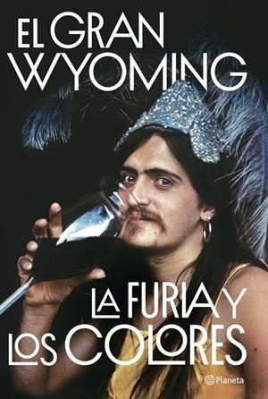 LA FURIA Y LOS COLORES | EL GRAN WYOMING