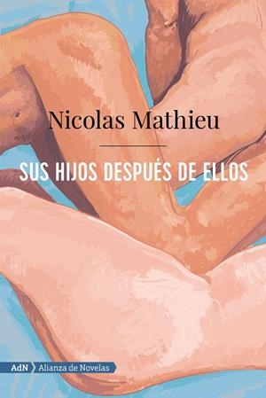 SUS HIJOS DESPUÉS DE ELLOS (ADN) | MATHIEU, NICOLAS