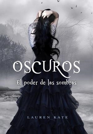 EL PODER DE LAS SOMBRAS (OSCUROS 2) | KATE, LAUREN