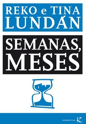 SEMANAS, MESES (GALLEGO) | LUNDÁN, REKO / LUNDÁN, TINA