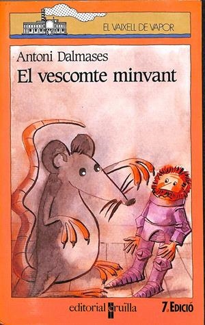 EL VESCOMTE MINVANT - (CATALÁN) | DALMASES, ANTONI